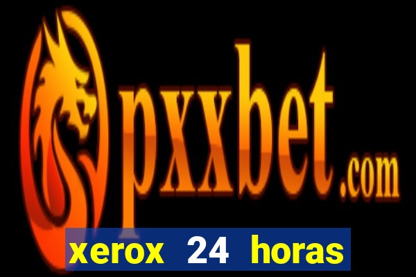 xerox 24 horas porto alegre