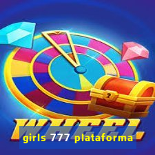 girls 777 plataforma