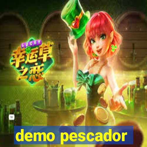 demo pescador