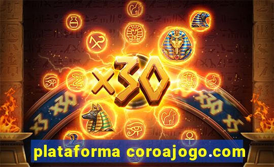 plataforma coroajogo.com