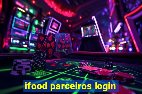 ifood parceiros login