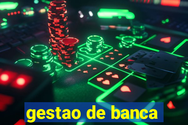 gestao de banca