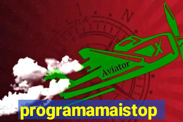 programamaistop