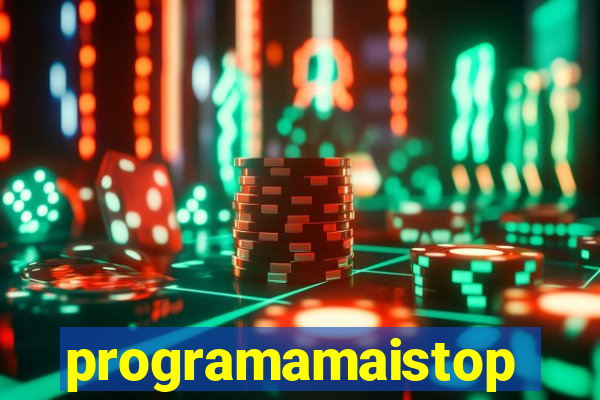 programamaistop