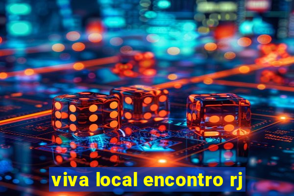 viva local encontro rj