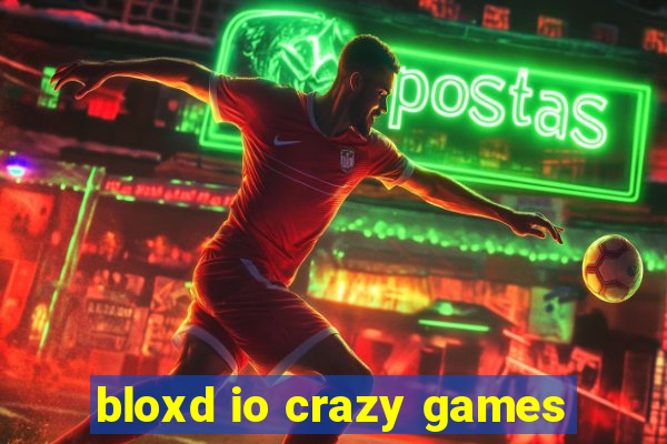 bloxd io crazy games