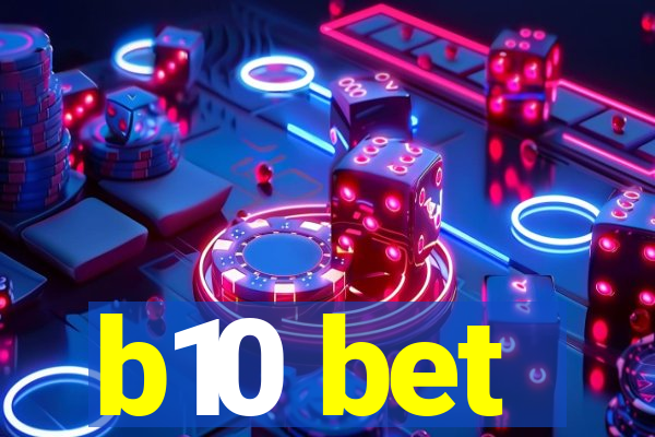 b10 bet