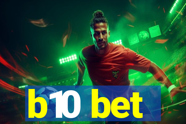 b10 bet