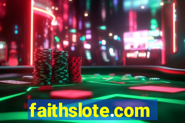 faithslote.com