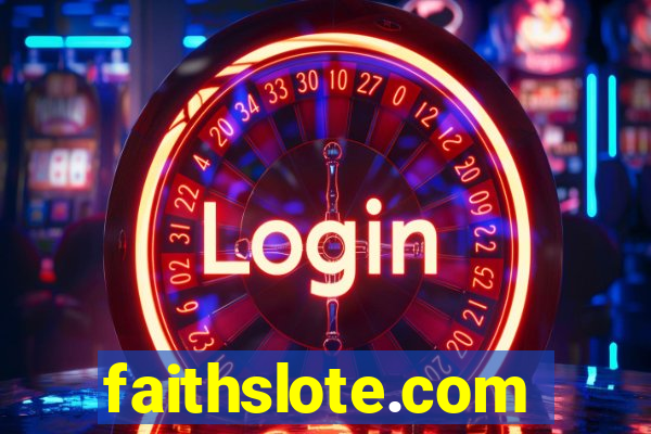 faithslote.com