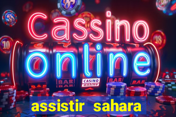 assistir sahara (2005 dublado online)