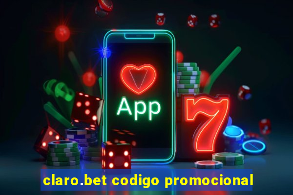 claro.bet codigo promocional