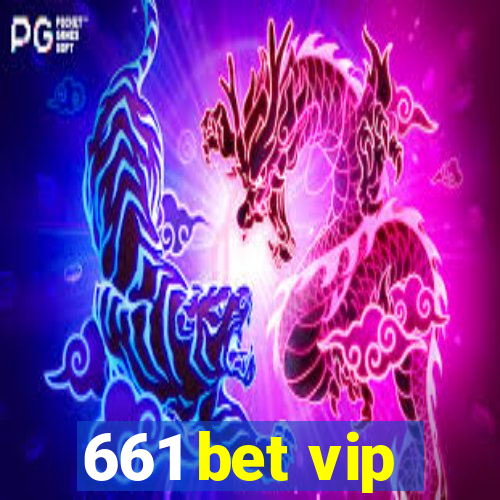 661 bet vip