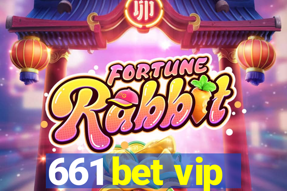 661 bet vip