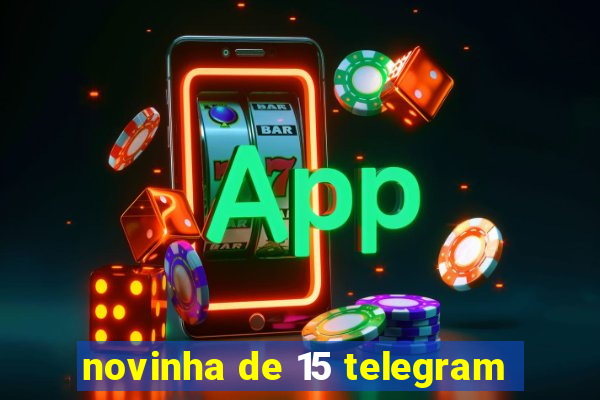 novinha de 15 telegram