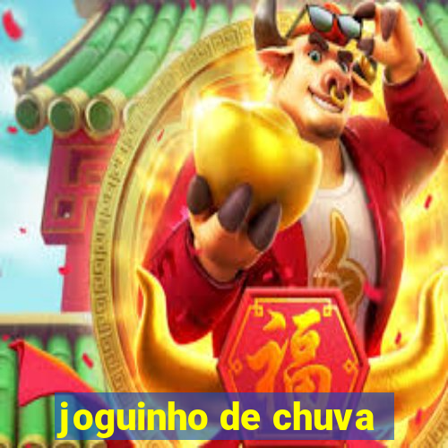 joguinho de chuva