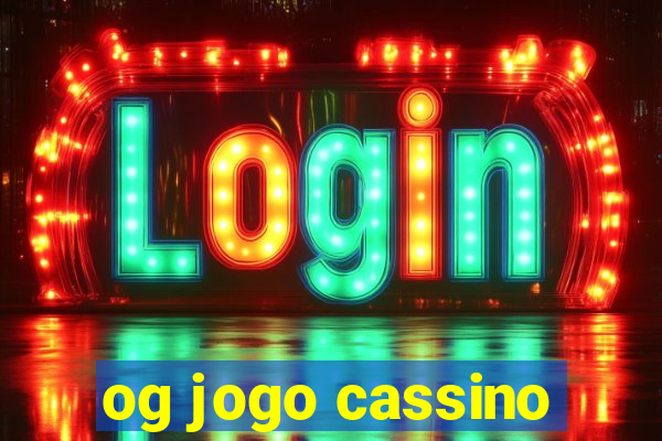 og jogo cassino