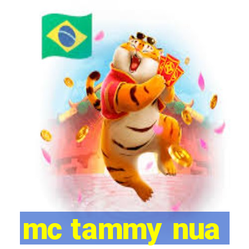 mc tammy nua