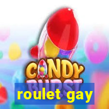 roulet gay