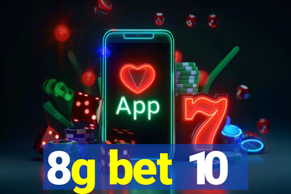 8g bet 10