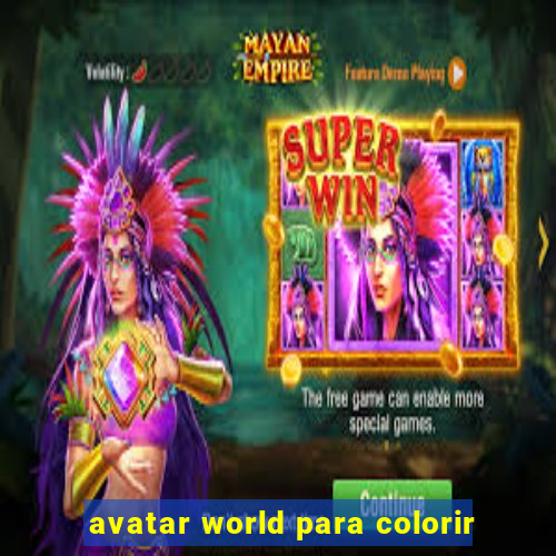 avatar world para colorir