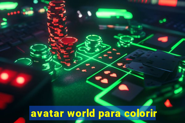 avatar world para colorir