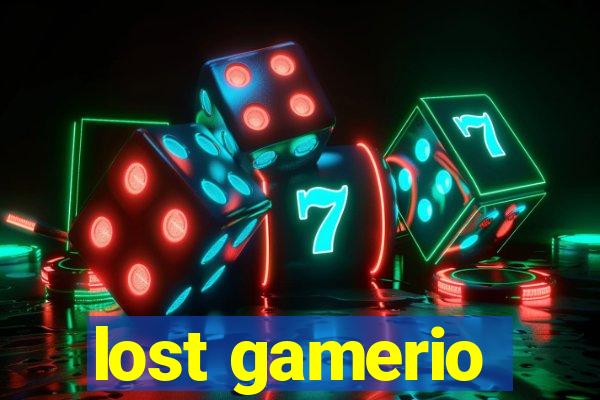 lost gamerio