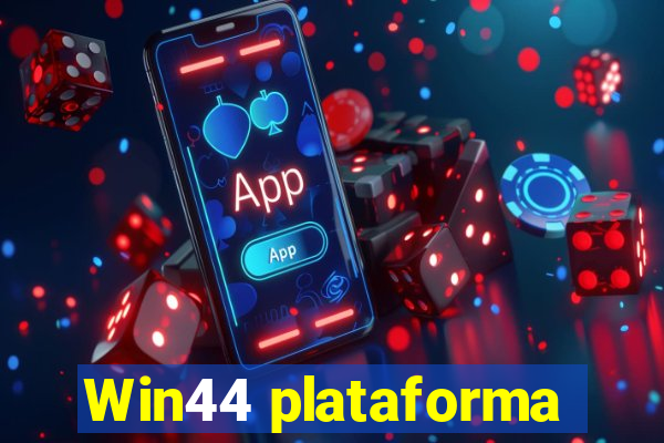 Win44 plataforma