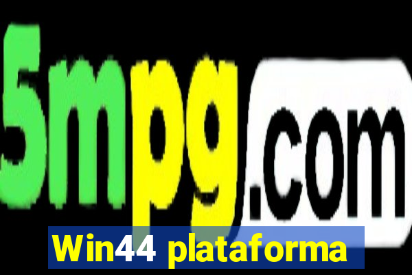 Win44 plataforma