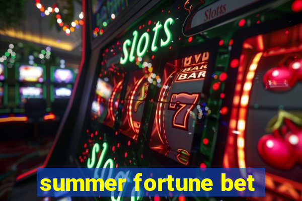 summer fortune bet