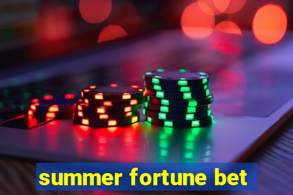 summer fortune bet