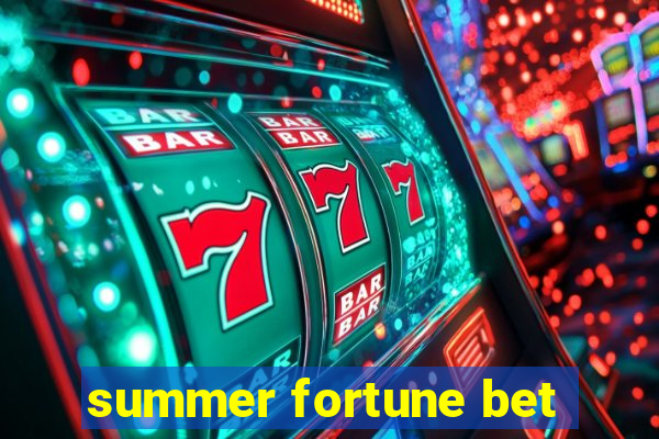 summer fortune bet