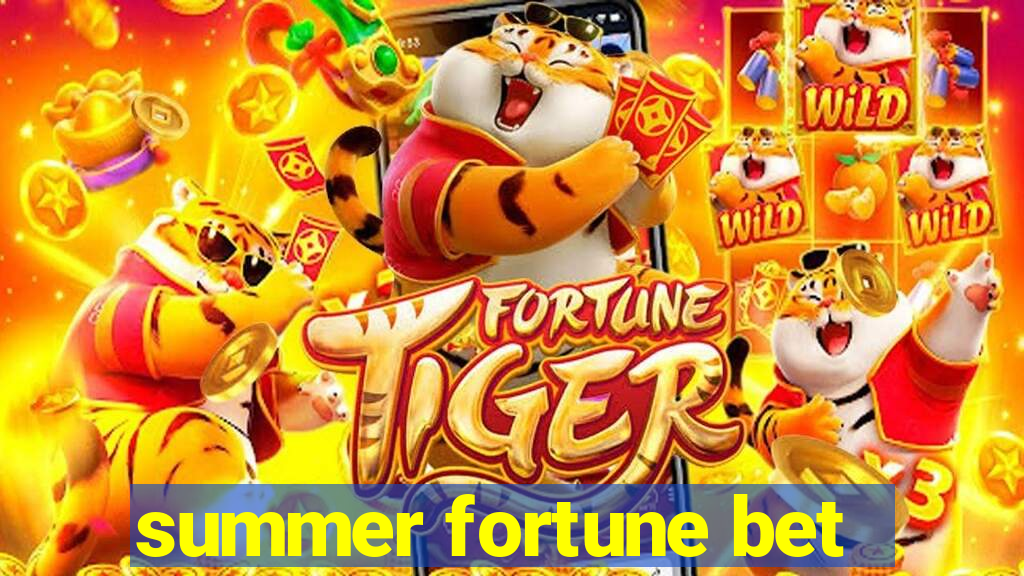 summer fortune bet