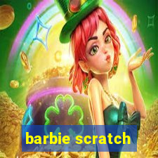 barbie scratch