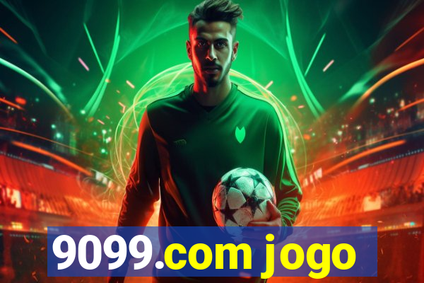 9099.com jogo