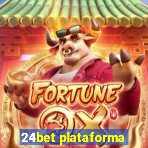 24bet plataforma