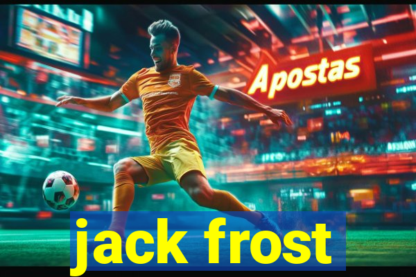 jack frost