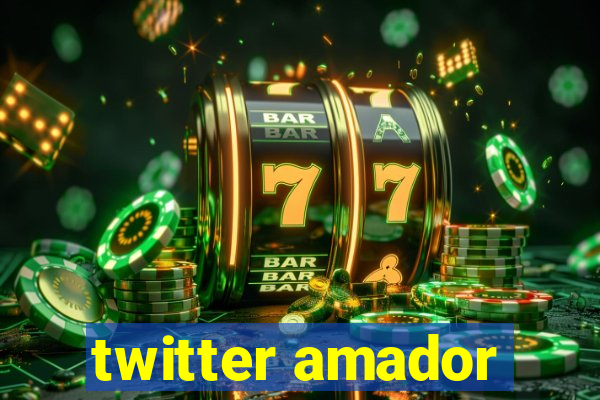 twitter amador