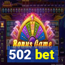 502 bet