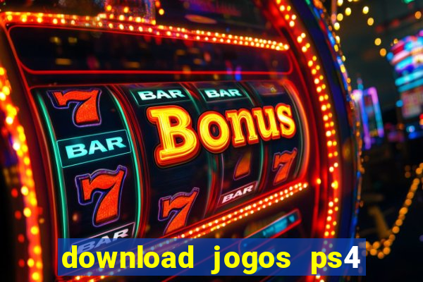 download jogos ps4 pkg pt br