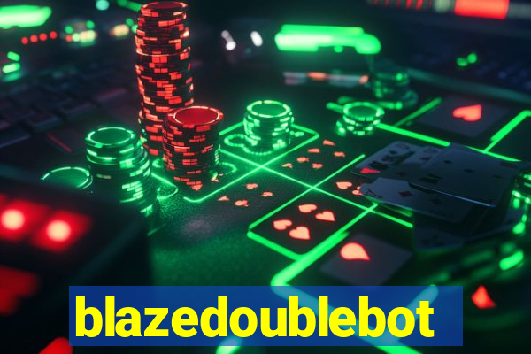 blazedoublebot