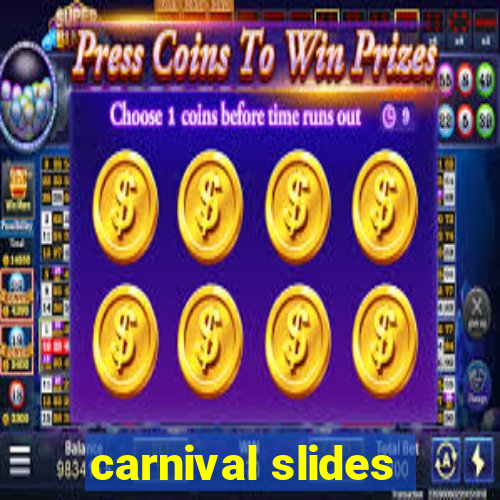 carnival slides