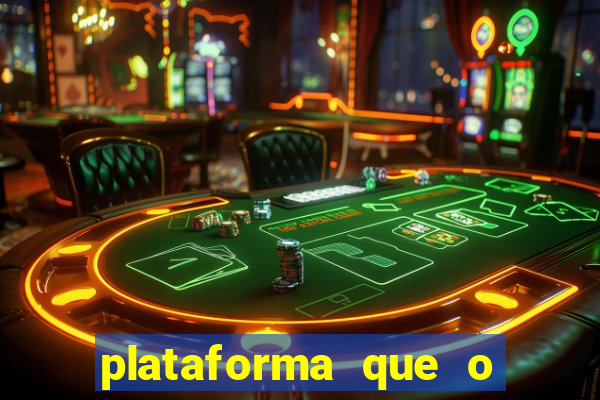 plataforma que o buzeira joga