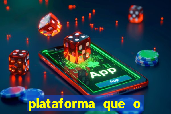 plataforma que o buzeira joga