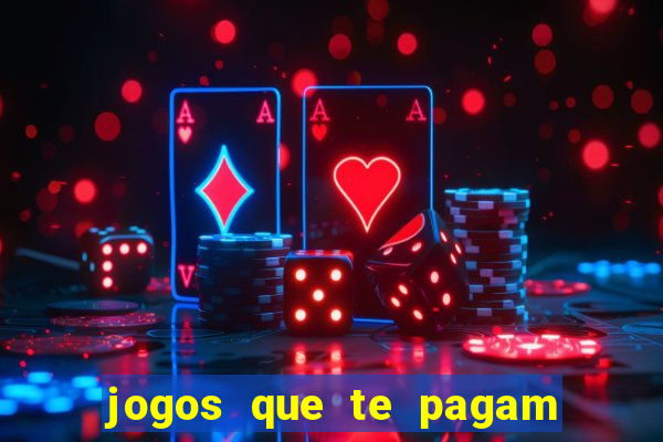 jogos que te pagam para jogar