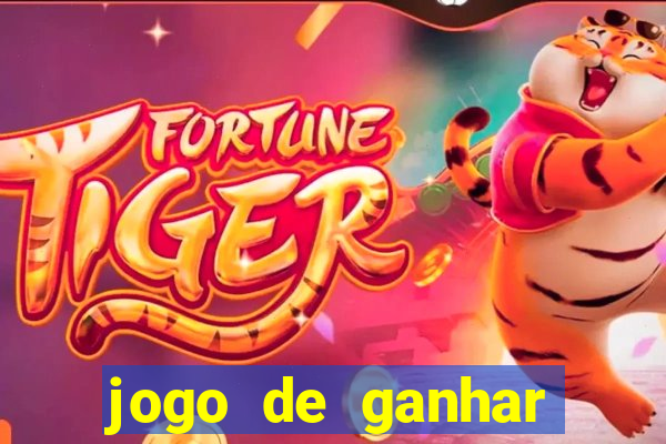 jogo de ganhar dinheiro ao se cadastrar