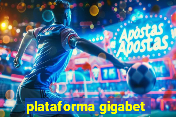 plataforma gigabet