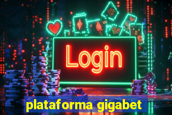 plataforma gigabet