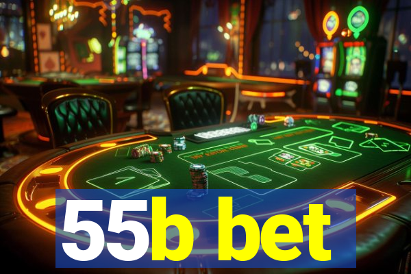 55b bet