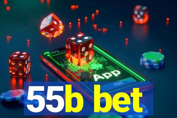 55b bet